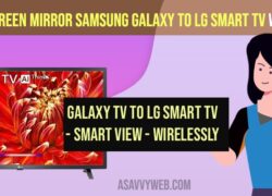 How to Screen Mirror Samsung Galaxy to Lg Smart tv Wirelessly - Smart view