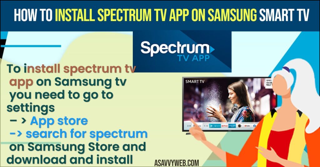 install Spectrum TV app on Samsung smart Tv