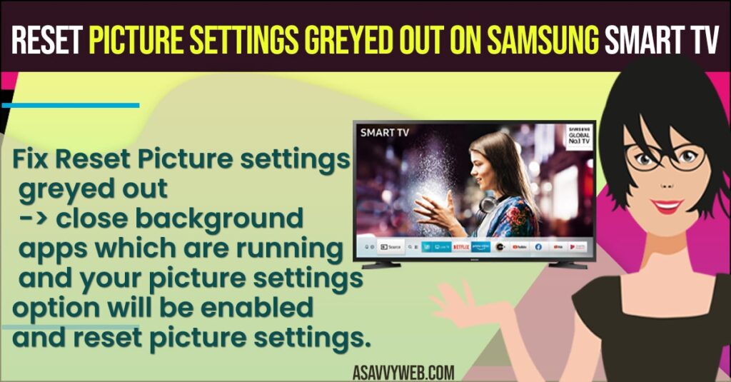 Reset Picture Settings Greyed Out on Samsung Smart tv