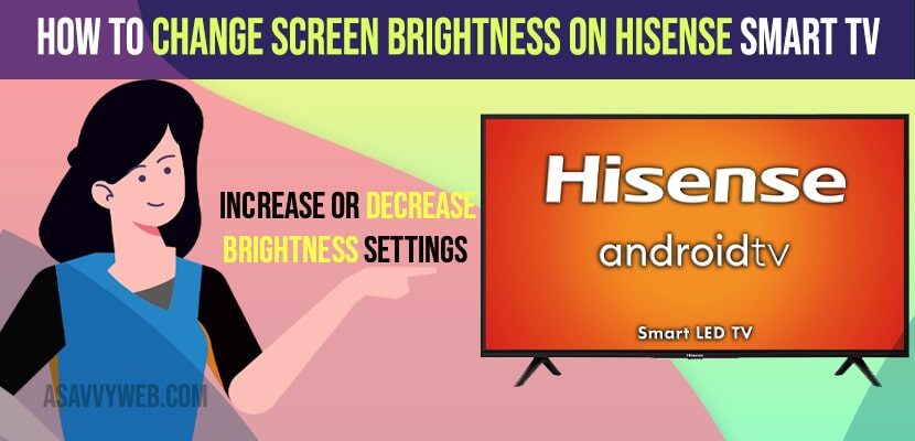 change Screen Brightness on Hisense Smart TV