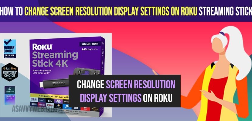 Change Screen Resolution Display Settings on Roku Streaming Stick
