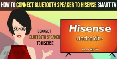 Connect Bluetooth Speaker to Hisense Smart TV