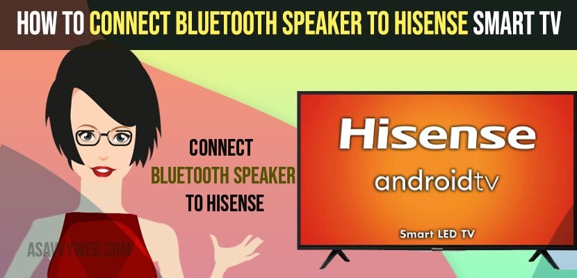 Connect Bluetooth Speaker to Hisense Smart TV