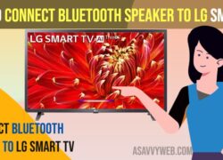 Connect Bluetooth Speaker to LG Smart tv
