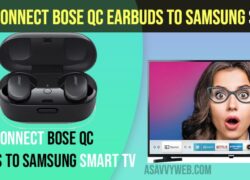 Connect Bose QC Earbuds to Samsung Smart tv