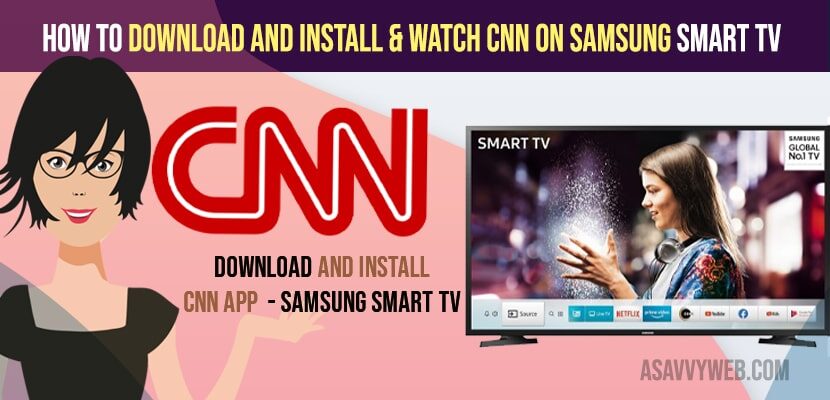 Download and Install & Watch CNN On Samsung Smart TV