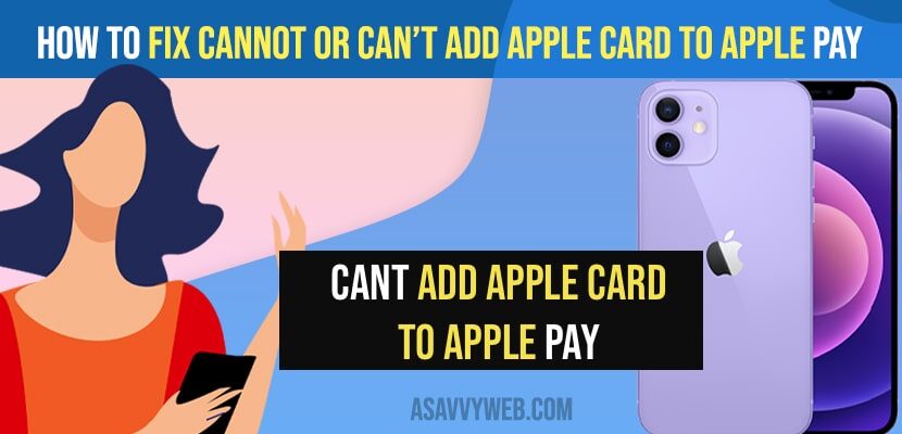 Fix Cannot or can’t add Apple Card to Apple Pay 
