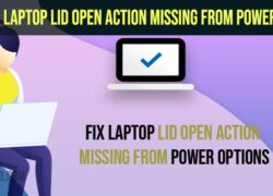 Laptop Lid Open Action Missing From Power Options