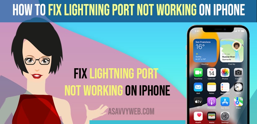 Fix Lightning Port Not Working on iPhone