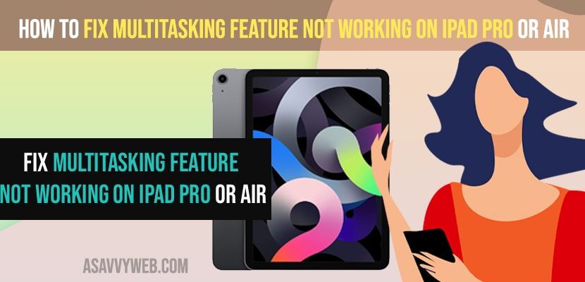 How to Fix Multitasking Feature Not Working on iPad Pro or Air