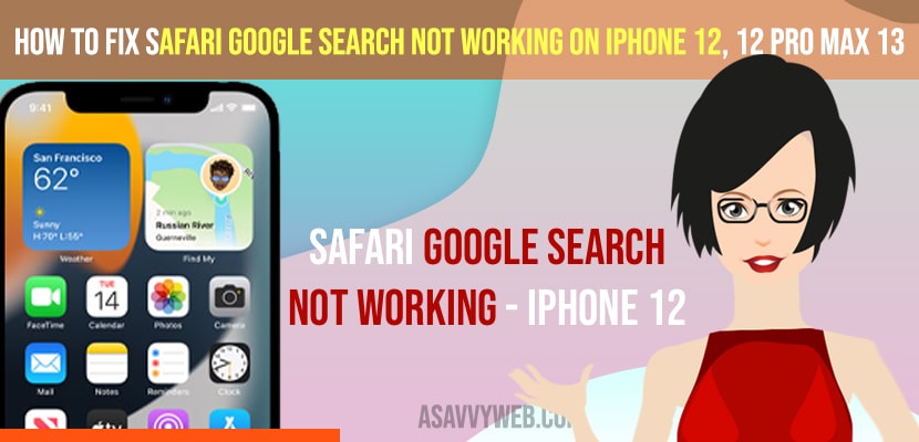 Fix Safari Google Search Not Working on iPhone 12, 12 pro Max 13