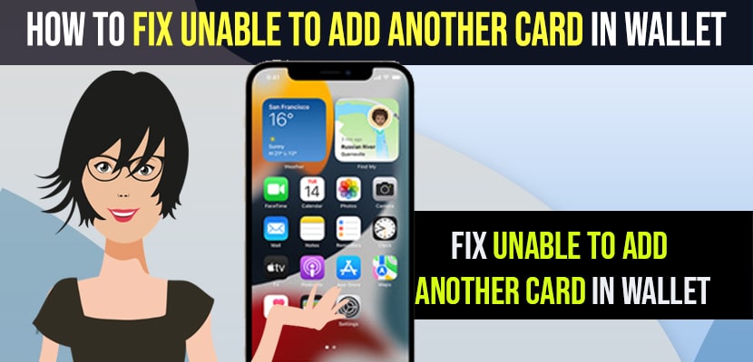 Fix Unable to Add Another Card in Wallet