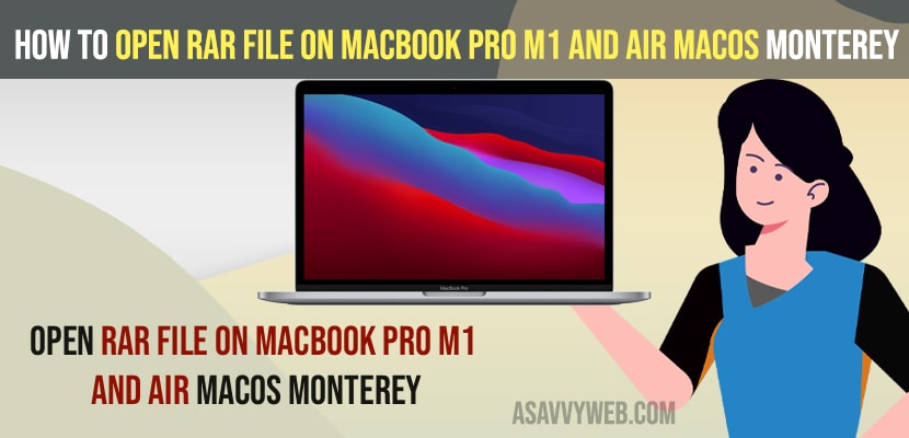 How to Open RAR File on MacBook Pro M1 and Air MacOS Monterey