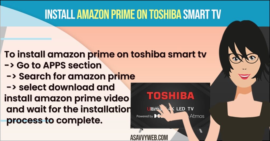 Install Amazon prime on Toshiba Smart TV