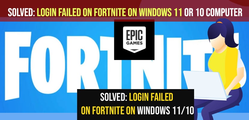 Login failed on Fortnite on Windows 11 or 10 Computer