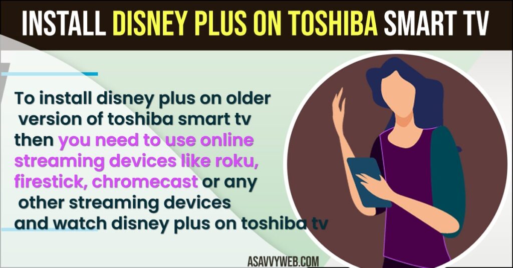 Install Disney Plus on Toshiba Smart TV