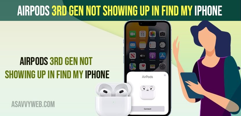 AirPods 3rd Gen Not Showing Up in Find My iPhone