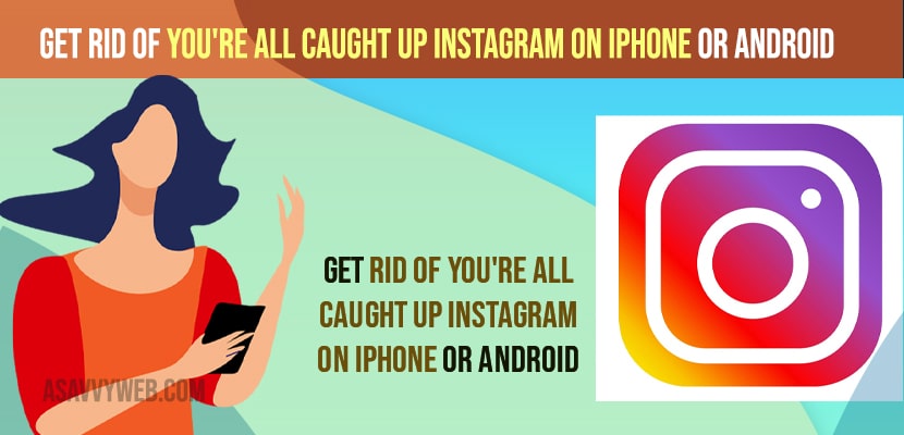 You're all Caught Up Instagram on iPhone or Android
