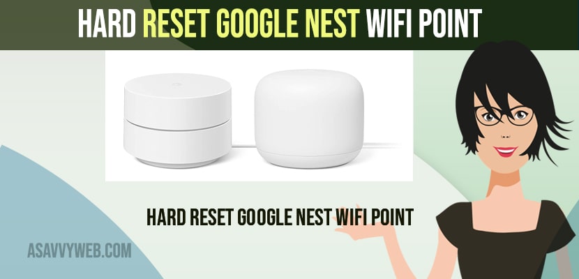 Hard Reset Google Nest WiFi Point