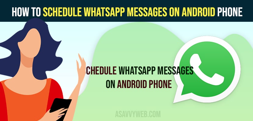 Schedule WhatsApp Messages on Android Phone