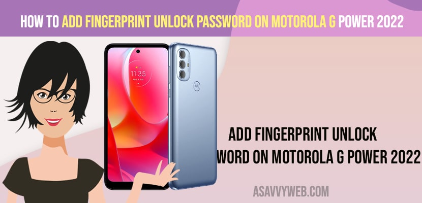 Add Fingerprint Unlock Password on Motorola G Power 2022