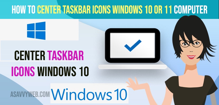 Center Taskbar icons windows 10