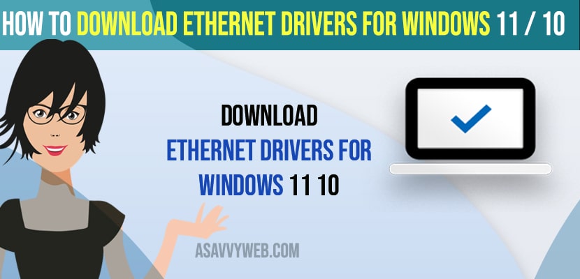 Download Ethernet Drivers for Windows 11 or 10