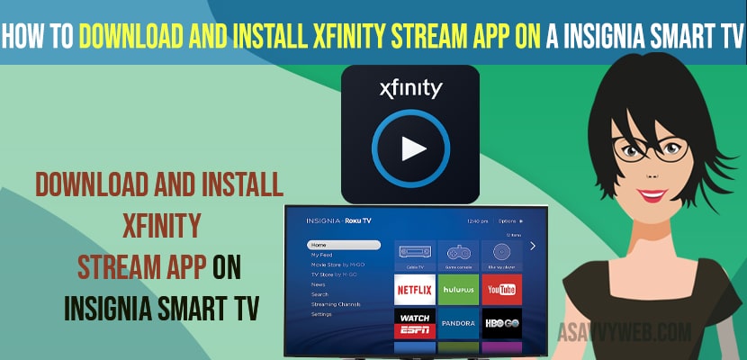 Download and Install Xfinity Stream App on a INSIGNIA Smart tv