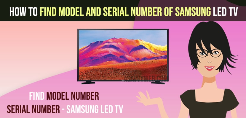 Find Model and Serial Number of Samsung LED TV