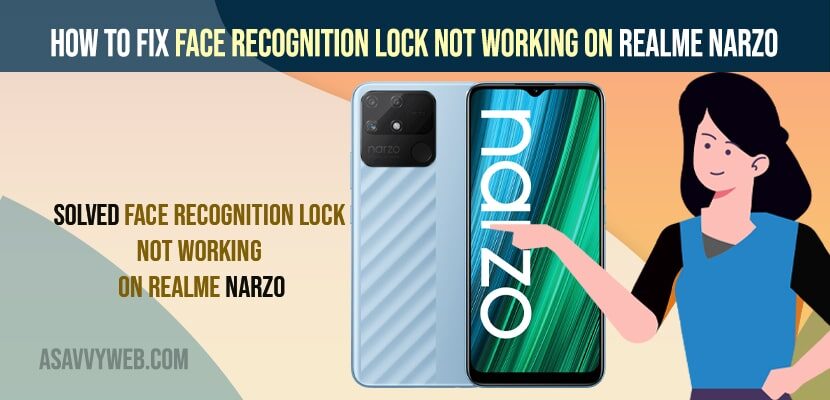 Fix Face Recognition Lock Not Working on RealMe Narzo