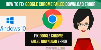 Fix Google Chrome Failed Download Error