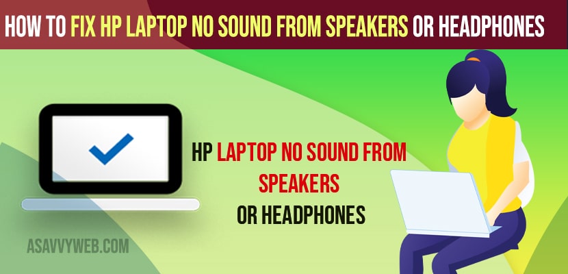 Fix HP Laptop No Sound From Speakers or Headphones