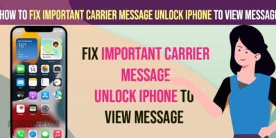 Fix Important Carrier Message Unlock iPhone to View Message