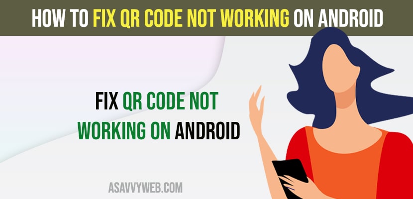 Fix QR Code Not Working on Android