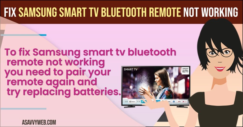 Samsung Smart tv Bluetooth Remote Not Working