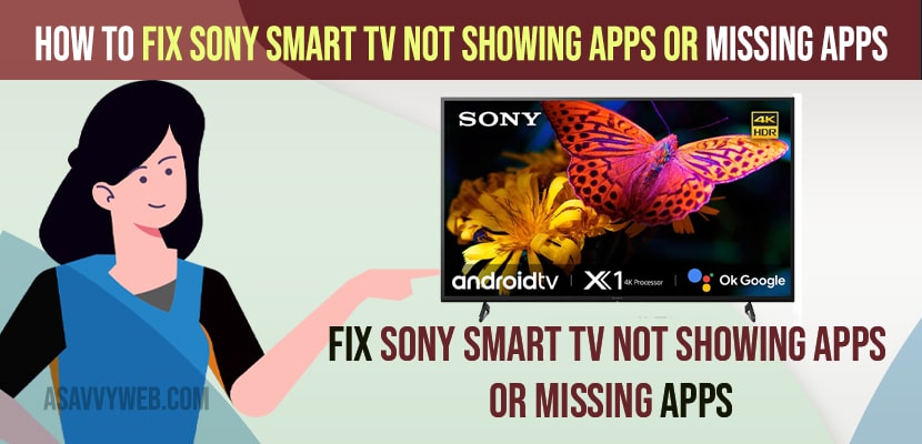 Fix Sony Smart TV Not Showing Apps or Missing Apps