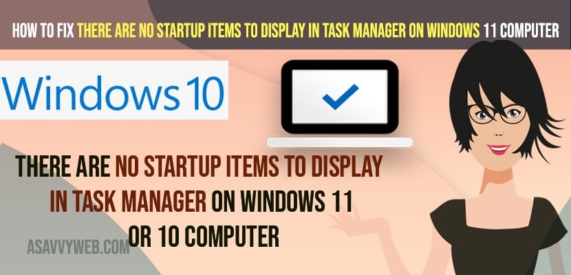 How to Fix There Are No Startup Items to Display in Task Manager on windows 11 or 10 Computer