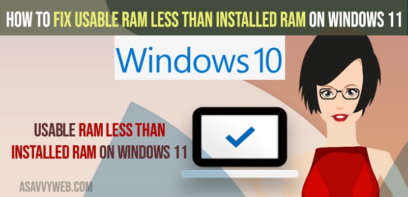 Fix Usable Ram Less Than Installed Ram On Windows 11