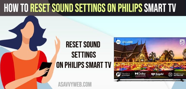 How To Reset Sound Settings On Philips Smart TV A Savvy Web