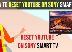 Reset YouTube on Sony Smart tv