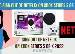 Sign Out of Netflix on xbox Series S or X 2022
