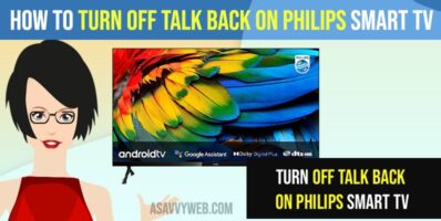Turn OFF Talk Back on Philips Smart tv