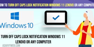 Turn Off Caps Lock Notification Windows 11 lenovo or Any Computer