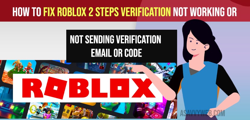 Fix Roblox 2 Steps verification not working or Not sending verification email or Code