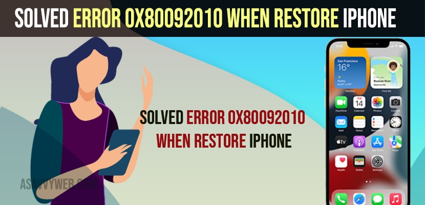 Error 0x80092010 when restore iPhone