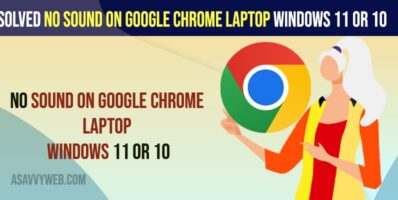 No Sound on Google Chrome Laptop Windows 11 or 10