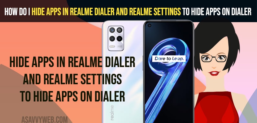Hide Apps in Realme Dialer and Realme Settings to Hide Apps on Dialer