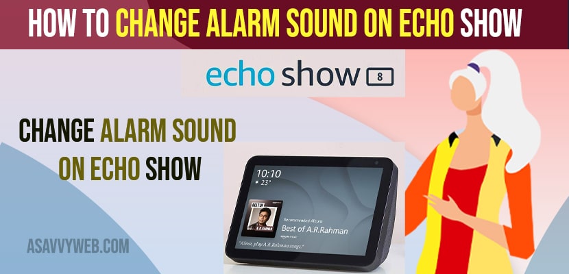 Change Alarm Sound on Echo Show