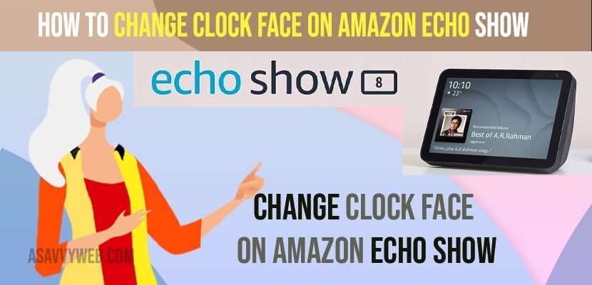 Change Clock Face on Amazon Echo Show