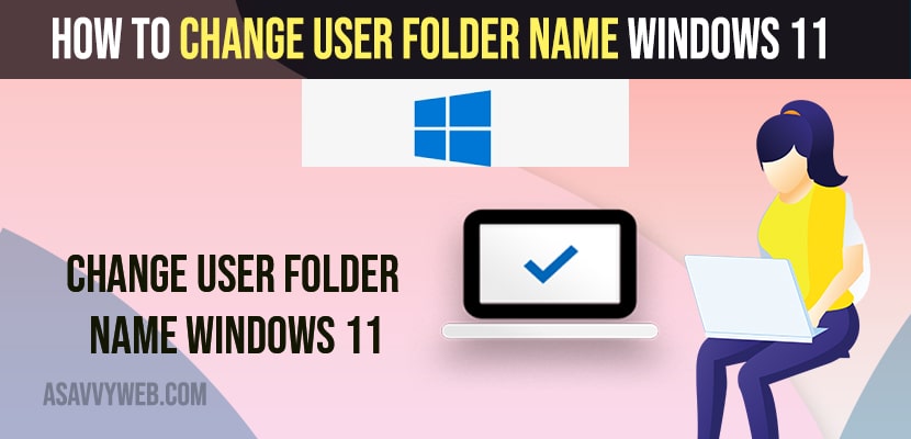 How to Change User Folder Name Windows 11